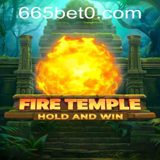 Exploring the Early Access Buzz: FireTemple and the Rise of 665bet
