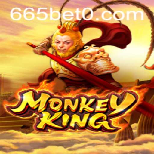 Exploring the Exciting World of MonkeyKing and 665bet